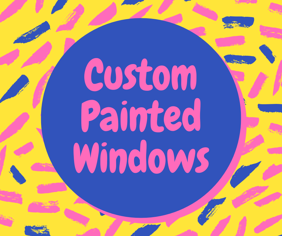 Custom Painted Windows